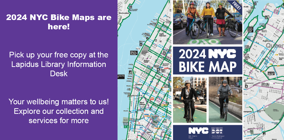 NYC bike maps are available at the Lapidus information desk