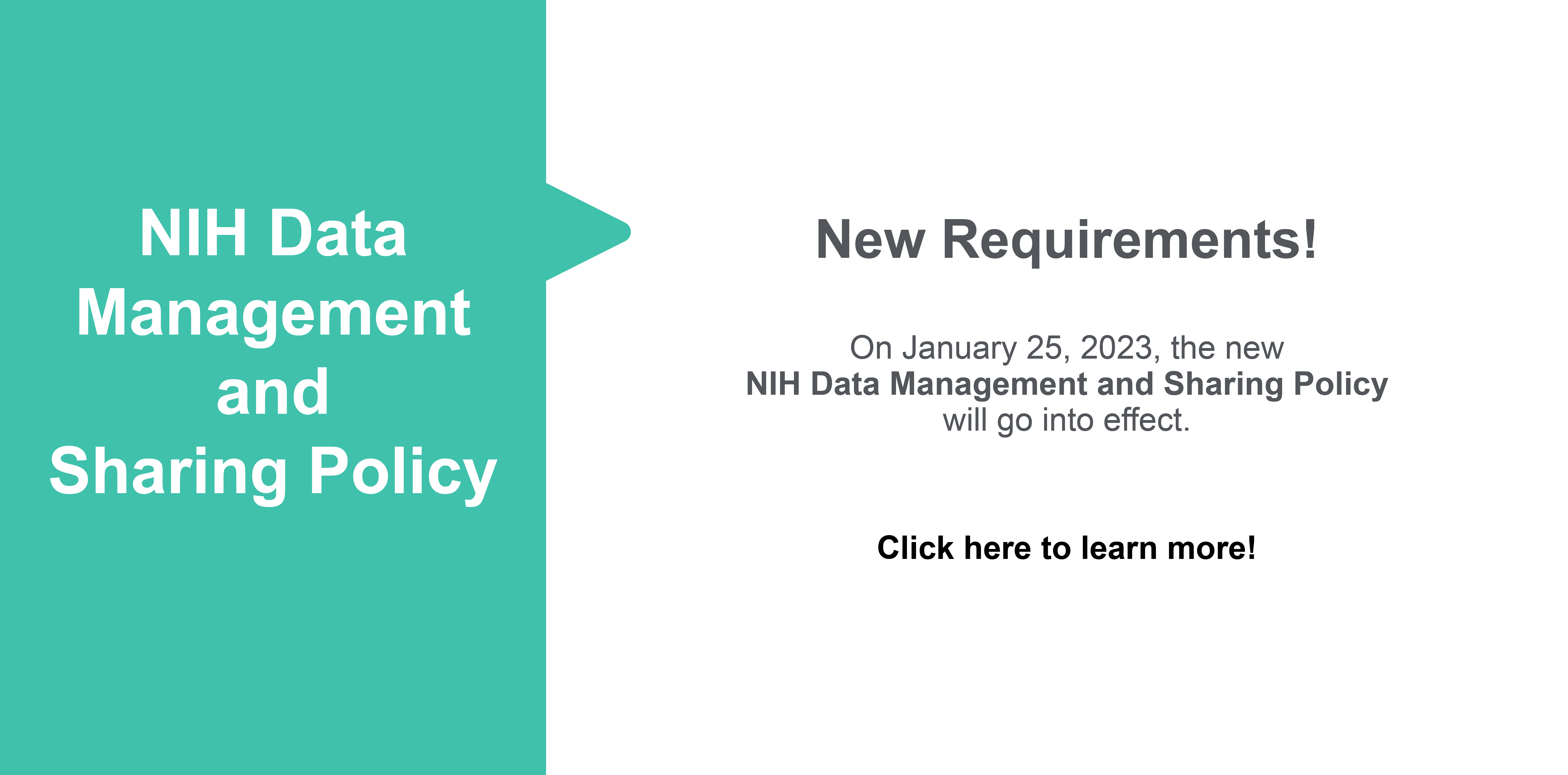 Click for our guide on NIH Data Management requirements